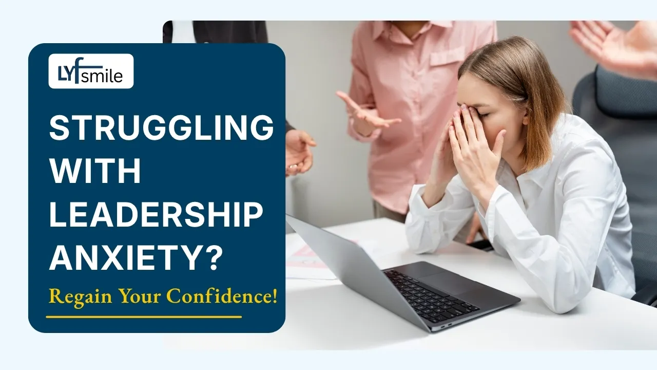 Struggling With Leadership Anxiety? Regain Your Confidence!