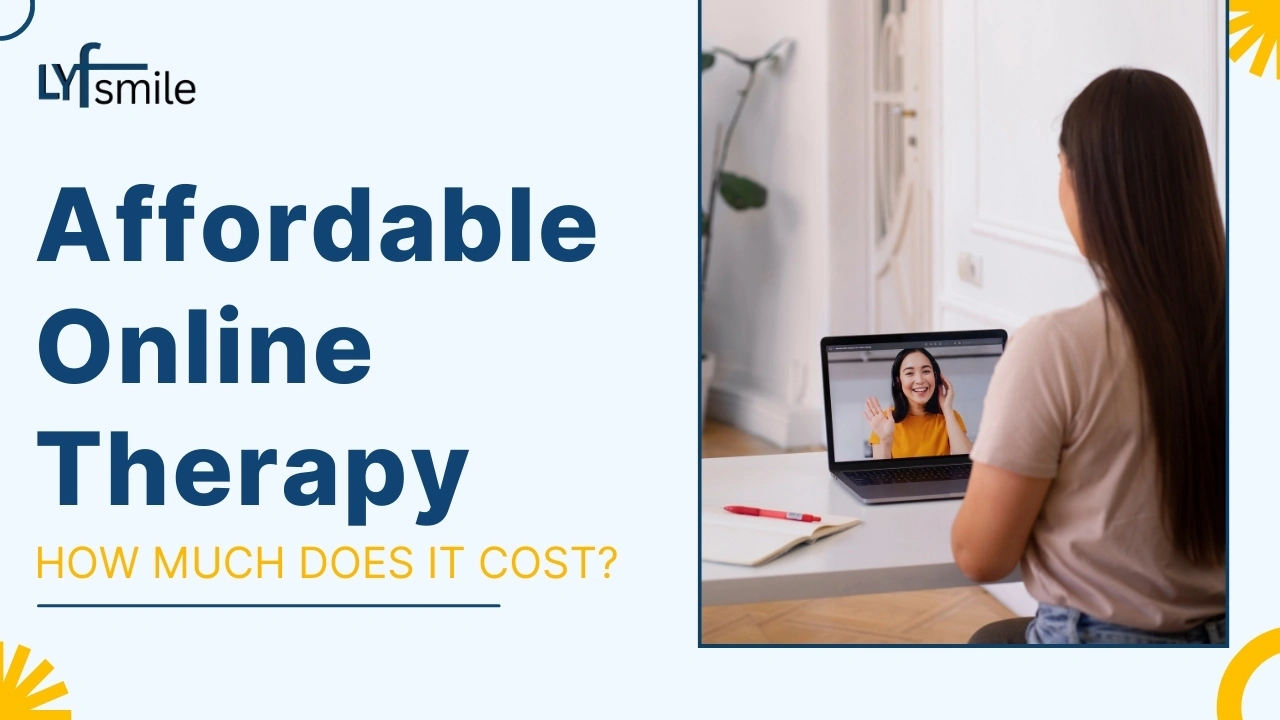 Online Therapy Cost in India | Counselling Fees | Lyfsmile