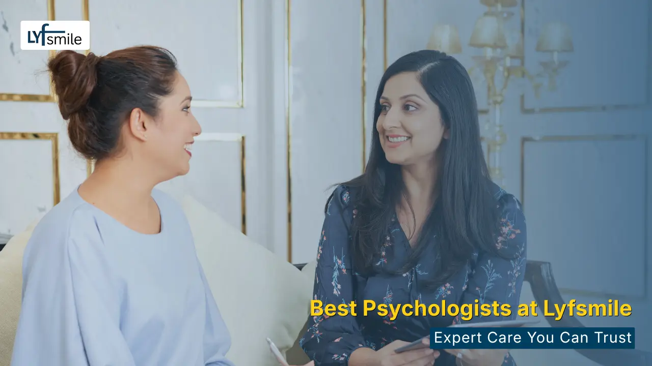 Expert psychologists at Lyfsmile Delhi-NCR