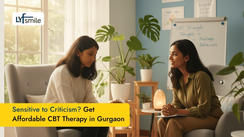 Sensitive to Criticism? Get Affordable CBT Therapy in Gurgaon