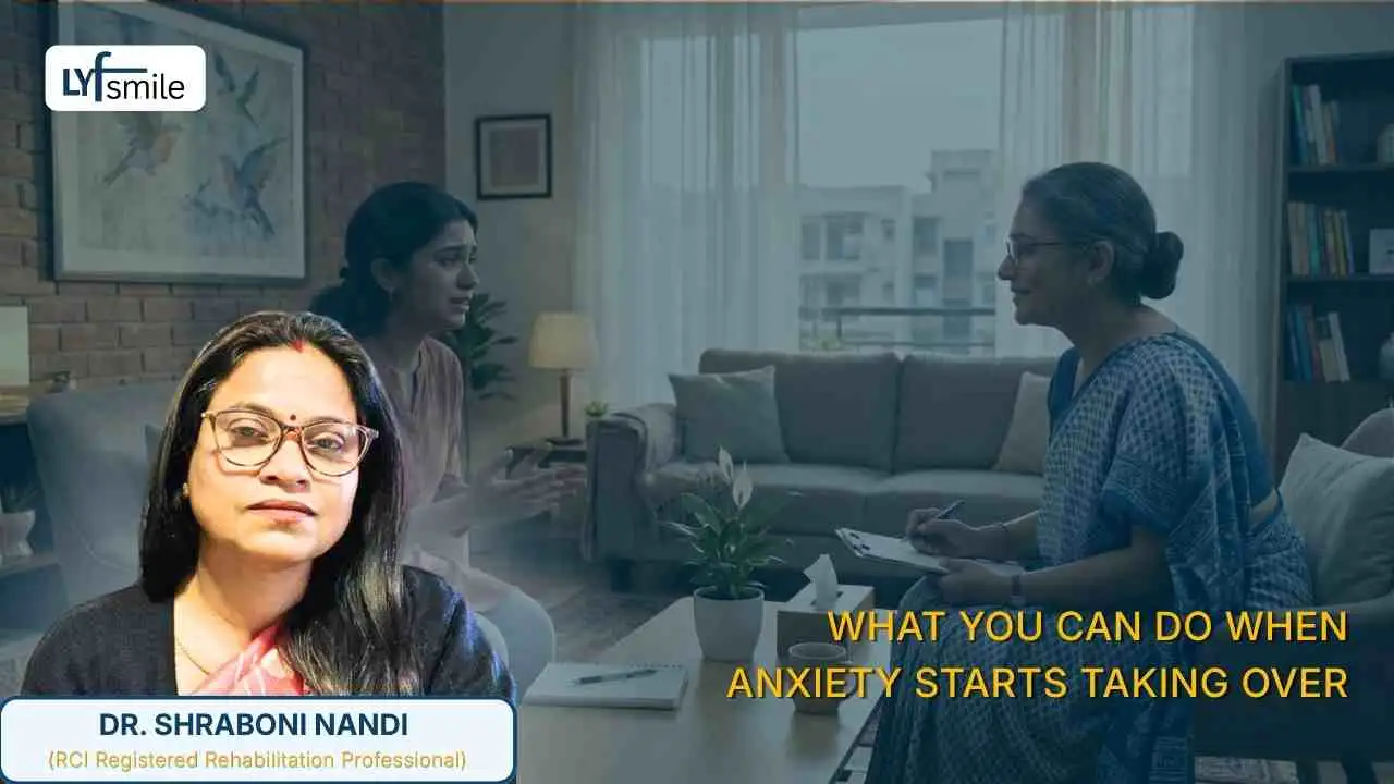 What to do when anxiety starts taking over your mind and daily life