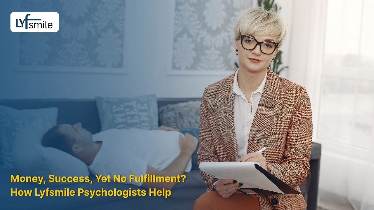 Money but no happiness therapy support by Lyfsmile psychologists for high achievers in India